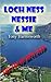 Loch Ness Nessie And Me