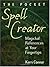 The Pocket Spell Creator by Kerri Connor The Pocket Spell Creator by Kerri Connor