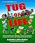 The Tug-of-Life: How to identify your challenges, choices and solutions in adolescence, love, work, health, parenting and more: How to identify your challenges, ... in adolescence, (Life Talk Book 4)