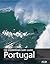 The Stormrider Surf Guide - Portugal by Bruce Sutherland