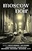 Moscow Noir