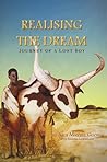 Realising the Dream : Journey of a Lost Boy