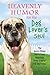 Heavenly Humor for the Dog Lover's Soul: 75 Drool-Filled Inspirational Readings from Fellow Dog Devotees