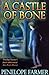 A Castle of Bone