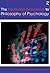 The Routledge Companion to Philosophy of Psychology (Routledge Philosophy Companions)