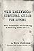 The Hollywood Survival Guide - For Actors: Your Handbook to Becoming a Working Actor in LA
