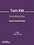 Everything Else Sheet Music by Tom Kitt