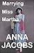Marrying Miss Martha by Anna Jacobs