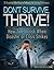 Don't Survive Thrive How To...