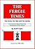 The Fergie Times