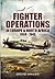 Fighter Operations in Europe and North Africa, 1939–1945