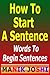 How to Start a Sentence: Words to Begin Sentences (English Daily Use Book 1)
