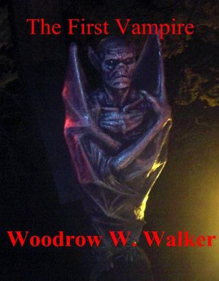 The First Vampire (Kindle Edition)