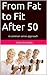 From Fat to Fit After 50