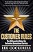 The Customer Rules: The 39 essential rules for delivering sensational service