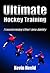 Ultimate Hockey Training: T...