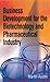 Business Development for the Biotechnology and Pharmaceutical Industry