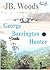 George Barrington Hunter: GBH Book 1