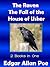 The Raven & Fall Of the House of Usher by Edgar Allan Poe