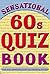 Sensational 60s Quiz Book (Sensational Quiz Books 1)
