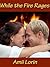 While the Fire Rages by Amii Lorin While the Fire Rages by Amii Lorin