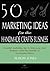 50 Marketing Ideas for the ...