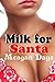 Milk for Santa (Lactation Erotic Romance)