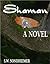 Shaman:  Book One (Shaman, #1)