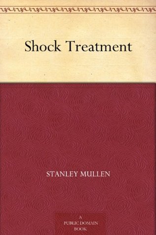 Shock Treatment (Kindle Edition)