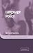 Language Policy (Key Topics in Sociolinguistics)