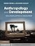Anthropology and Development: Culture, Morality and Politics in a Globalised World