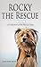 Rocky the Rescue: A Collection of His Rescue Tales