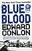 Blue Blood by Edward Conlon