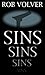 Sins by Rob Volver