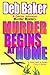 Murder Begins at Home by Deb Baker