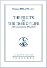 The Fruits of the Tree of Life: The Cabbalistic Tradition (The Complete Works, #32)