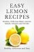 Easy Lemon Recipes: Delicio...