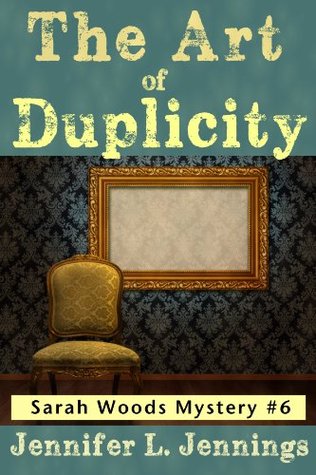 The Art of Duplicity (Sarah Woods #6)