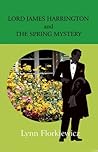 Lord James Harrington and the Spring Mystery (Lord James Harrington #2)