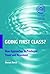 Going First Class?: New Approaches to Privileged Travel and Movement (EASA Series Book 7)