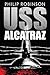 USS Alcatraz by Phillip Robinson