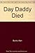 The Day Daddy Died