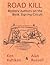 Road Kill: Mystery Authors ...