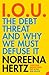 IOU: The Debt Threat and Why We Must Defuse It