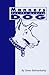 Manners for the Modern Dog by Gwen Bohnenkamp Manners for the Modern Dog by Gwen Bohnenkamp