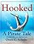 Hooked, A Pirate Tale