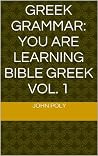 GREEK GRAMMAR: Yo...