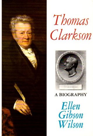 Thomas Clarkson: A Biography (Paperback)