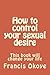 how to control your sexual desire