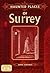 Haunted Places of Surrey (Haunted Places S.)